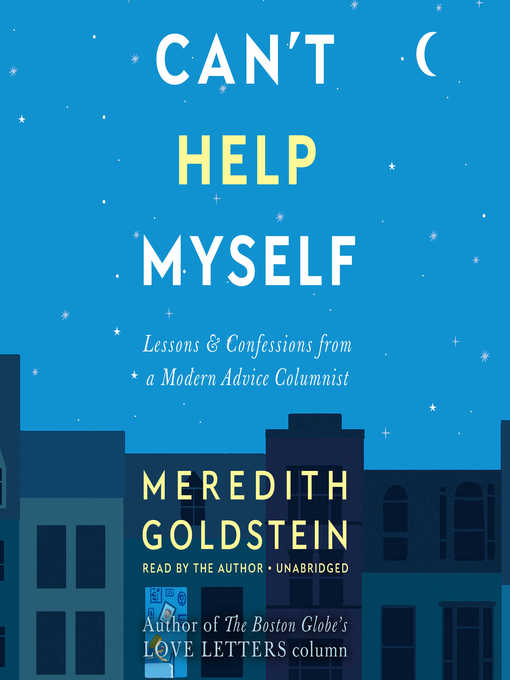 Title details for Can't Help Myself by Meredith Goldstein - Wait list